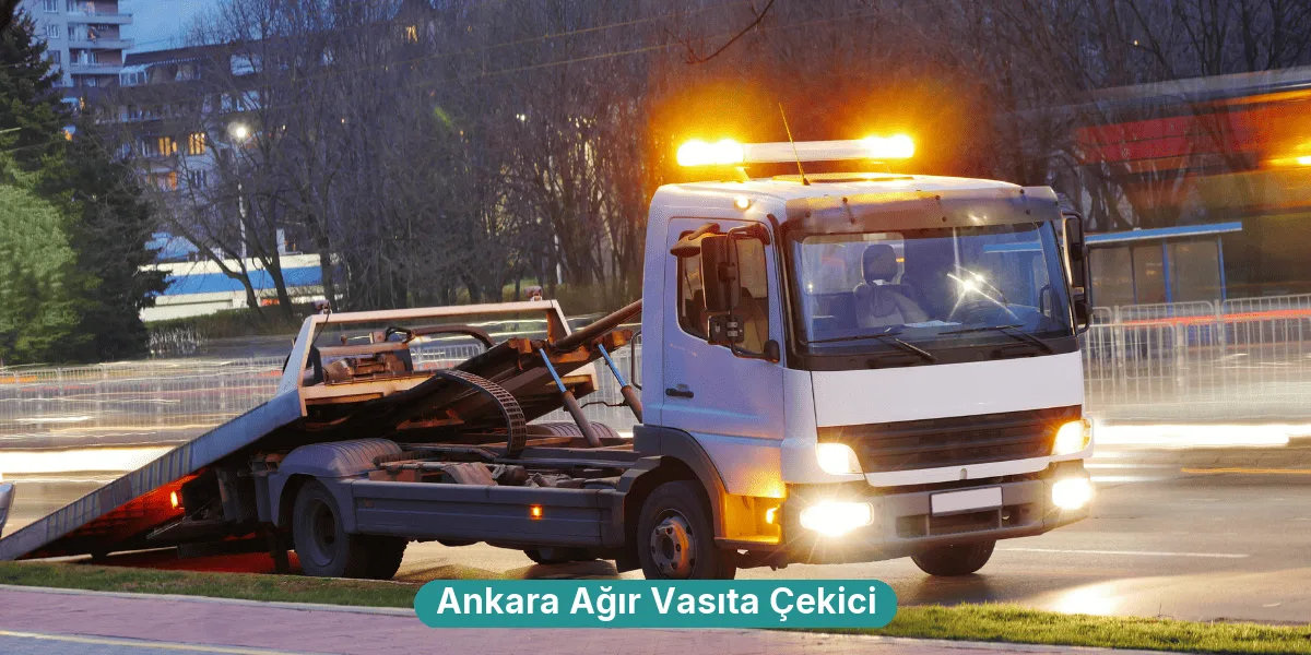 Ankara Ağır Vasıta Çekici